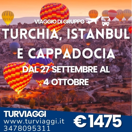 TOUR TURCHIA ISTANBUL E CAPPADOCIA VIAGGI DI GRUPPO