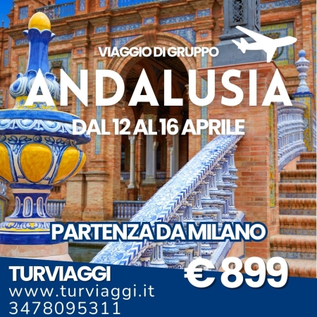 MINITOUR ANDALUSIA VIAGGI DI GRUPPO:PARTI DALL'AEROPORTO