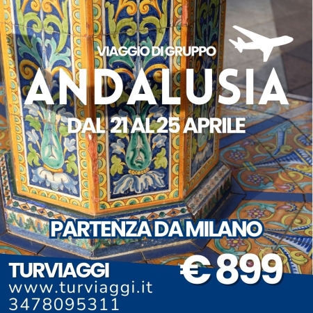 MINITOUR ANDALUSIA VIAGGI DI GRUPPO:PARTI DALL'AEROPORTO