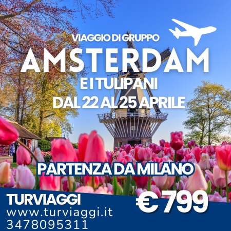 AMSTEDAM E I TULIPANI VIAGGI DI GRUPPO:PARTI DALL'AEROPORTO